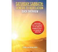 Saturday Sabbath: Genesis to Revelation: Quick Overview (Seventh-day Adventist Church Quick Overviews)