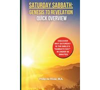 Saturday Sabbath: Genesis to Revelation: Quick Overview (Seventh-day Adventist Church Quick Overviews)