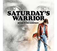 Saturday's Warrior: Special Edition Motion Picture Soundtrack 2016