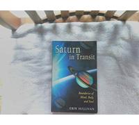 Saturn in Transit: Boundaries of Mind, Body and Soul