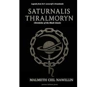 Saturnalis Thralmoryn: Chronicles of the Black Gnosis
