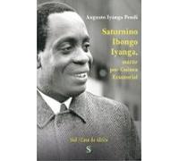 Saturnino Ibongo Iyanga Mártir Por Guinea Ecuatorial