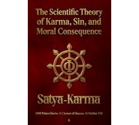Satya-Karma: The Scientific Theory of Karma, Sin, and Moral Consequence