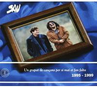 Sau - Un grapat de cançons per si mai et fan falta 1995-1999