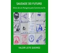 Saudade Do Futuro (ebook)