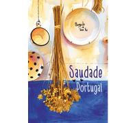 Saudade Portugal Notebook Plate: A Notebook And Diary In One|Hardcover Travel Notebook For Dreamers And Slow-Living Enthusiasts|200 Pages For ... Travel Notebook For Women|Van Life Travel Log
