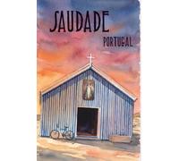 Saudade Portugal: Vol.10 Praia de Mira | Daily Devotionals and Motivational Reflections for Travelers (Saudade Portugal Hiking, Slow Live & Motivation)