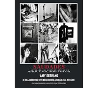 Saudades: Anthological Contemplations on Persons, Places, Identity and Time (The Untranslatable Words)