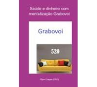 Saúde E Dinheiro Com Mentalização Grabovoi (ebook)