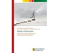 Saúde e Educação: Interfaces e Interseções para o Desenvolvimento Humano