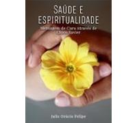Saúde E Espiritualidade (ebook)