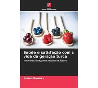 Saúde e satisfação com a vida da geração turca