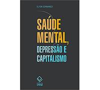 Saude mental depressao e capitalismo (Em Portugues do Brasil)