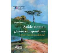 Saúde Mental, Gênero e Dispositivos: Cultura e Processos de Subjetivação