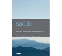 Saúde-Sistemas, Mediações e Comportamentos