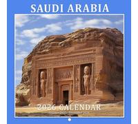 Saudi Arabia 2026 Calendar: From ancient ruins to futuristic skylines, a land of striking contrasts