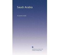 Saudi Arabia: A country study