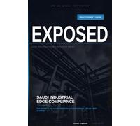 Saudi Industrial Edge Compliance: Practitioner's Guide for OTCC-1:2022, ECC-2:2024, and IEC 62443 Compliance in Saudi Industrial Edge Environments