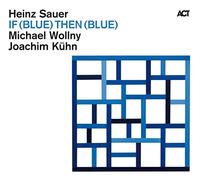 Sauer,Heinz - If(Blue)Then (Blue)