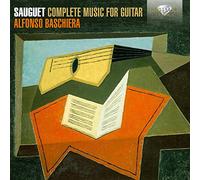 Alfonso Baschiera - SAUGET: Complete Music for Guitar