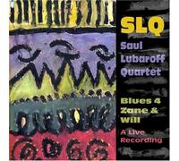 Saul Lubaroff - Blues 4 Zane & Will-A Live Recording [Import]