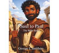Saul to Paul (The Bible Series)