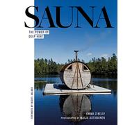 Sauna life: The Power of Deep Heat