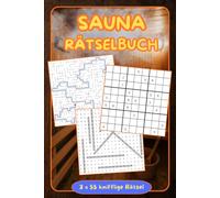 Sauna Rätselbuch: Für Jugendliche, Erwachsene und Senioren | Rätselbuch mit 3 x 55 kniffligen Rätseln | Wortsuchrätsel + Labyrinth + Sudoku | inkl. Lösungen | Geschenkidee für Saunafans