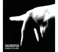 Sauropod - Roaring at the storm