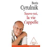Sauve-toi, la vie t'appelle