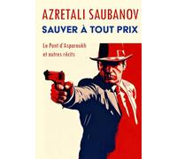 Sauver à tout prix: Récits et nouvelles