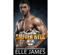 SAUVER KYLA: Saving Kyla (Les Protecteurs de la Confrérie à Yellowstone)