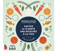 Sauver La Planète Une Bouchée À La Fois (audiolibro)