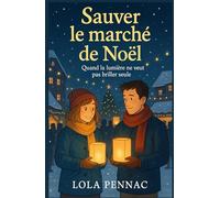 Sauver le marché de Noël: Quand la lumière ne veut pas briller seule