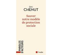 Sauver notre modèle de protection sociale ?