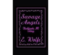 Savage Angels: The Blackhawks Motorcycle Club Trilogy