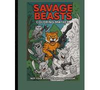Savage Beasts: Not Your Average Animal Kingdom