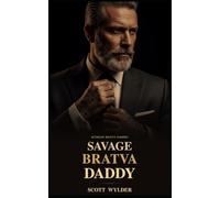 Savage Bratva Daddy: An Age Gap Surprise Pregnancy Dark Romance: 1 (Ruthless Bratva Daddies)