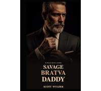 Savage Bratva Daddy: An Age Gap Surprise Pregnancy Dark Romance (Ruthless Bratva Daddies)