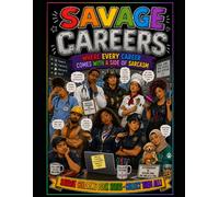 Savage Careers: Where every career comes with a side of sarcasm (The Savage Stress Relief Coloring Series)