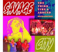 Savage City - The Third Time Around: Live at the Galaxy Theatre