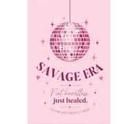 Savage Era,Main Character Energy Soft Girl: Main Character Energy Soft Girl, Strong Mind Glow Different Pink Glitter Thoughts Healing in Heels ... & Powerful Dreams Not Heartless, Just Healed