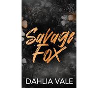 Savage Fox: A Dark Arranged Marriage Secret Society Billionaire Romance (The Sinclairs - Discreet)