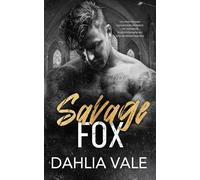 Savage Fox: Un romance oscuro en una sociedad secreta (Los multimillonarios oscuros)