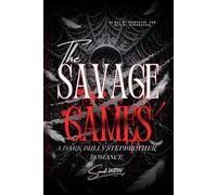 SAVAGE GAMES: A Dark Bully Stepbrother Romance (Twisted Minds)