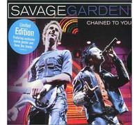 Savage Garden - Chained to You [Import]