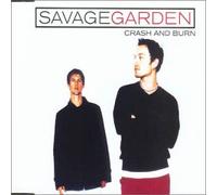 Savage Garden - Crash & Burn