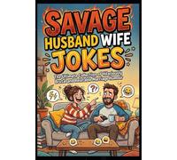 Savage Husband Wife Jokes: Hilarious Marriage Jokes, Funny Couple Conversations & Savage Relationship Humor