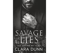 Savage Lies: A Bratva Enemies to Lovers Romance (The Empire of Vows (German Edition))