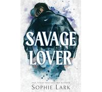 Savage Lover: A Dark Mafia Romance: 3 (Brutal Birthright)